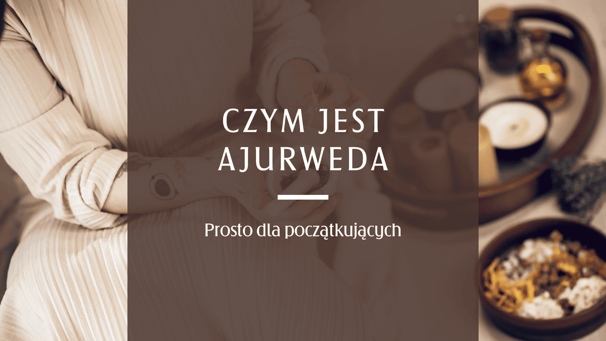 Ajurweda prosto dla początkujących