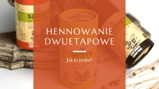 hennowanie dwuetapowe jak zrobić 